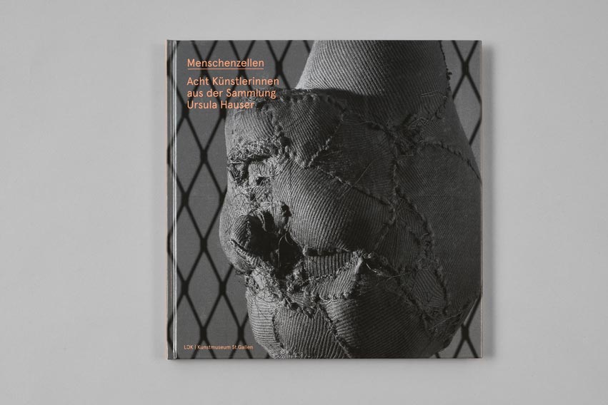 Front cover of Menschenzellen. Acht Künstlerinnen aus der Sammlung Ursula Hauser publication